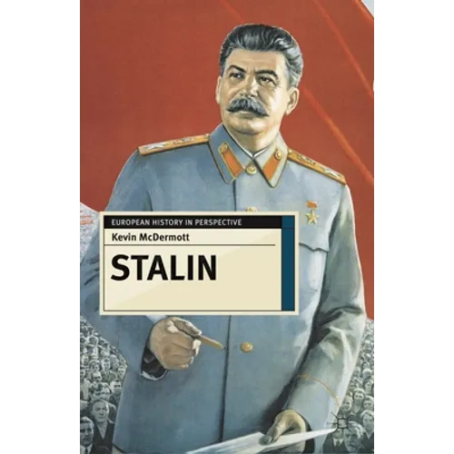 Stalin: Revolutionary in an Era of War