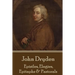 John Dryden - Epistles, Elegies, Epitaphs & Pastorals