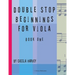 Double Stop Beginnings for Viola, Book One