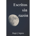 Escritos sin razón