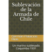 Sublevación de la Armada de Chile: Un marino sublevado. Coquimbo 1931