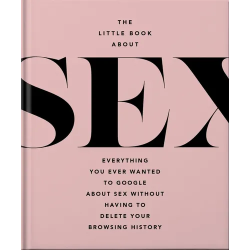 The Little Book of Sex: Naughty and Nice