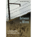 Between the Wires: The Janowska Camp and the Holocaust in LVIV