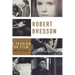 Robert Bresson: A Passion for Film