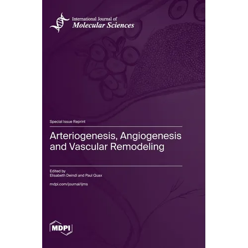 Arteriogenesis, Angiogenesis and Vascular Remodeling