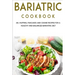 Bariatric Cookbook: 40+ Muffins, Pancakes and Cookie recipes for a healthy and balanced Bariatric diet