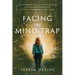 Facing the Mind Trap