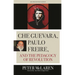 Che Guevara, Paulo Freire, and the Pedagogy of Revolution
