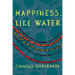 Happiness, Like Water