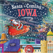 Santa Is Coming to Iowa