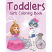 Toddlers Girls Coloring Book: More Then 45 Coloring Pages Perfect For Toddlers