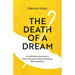 The Death of a Dream: An Athlete's Journey To A Passion-Filled Existence After Athletics