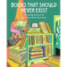 Books That Should Never Exist: A Coloring Book of the Best Worst Book Ideas Ever