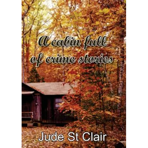 A cabin full of crime stories