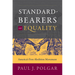 Standard-Bearers of Equality: America's First Abolition Movement