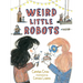 Weird Little Robots
