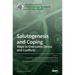 Salutogenesis and Coping: Ways to Overcome Stress and Conflicts
