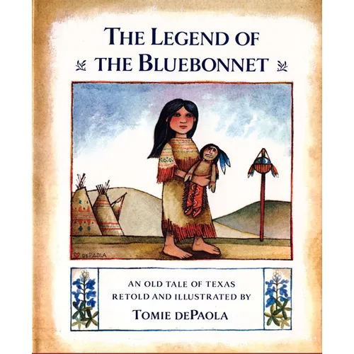 The Legend of the Bluebonnet: An Old Tale of Texas