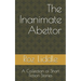 The Inanimate Abettor: A Collection of Short Fiction Stories