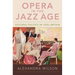 Opera in the Jazz Age: Cultural Politics in 1920s Britain