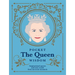 Pocket the Queen Wisdom (Us Edition): Inspirational Quotes and Wise Words from an Iconic Monarch