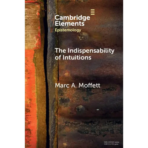 The Indispensability of Intuitions