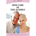 All About Skin Care in the Elderly