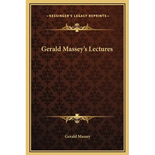 Gerald Massey's Lectures