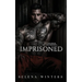 Imprisoned: A Dark Prison Romance