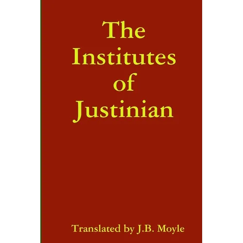 The Institutes of Justinian