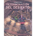 Determinacion del Desierto (Desert Determination)