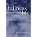 Fullness of Life