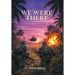 We Were There: Vietnam