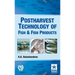 Postharvest Technology of Fish and Fish Products
