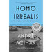 Homo Irrealis: The Would-Be Man Who Might Have Been: Essays