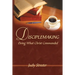 Disciplemaking: Doing What Christ Commanded
