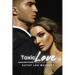 Toxic Love: Shadowed Desires: Loyalty, Love, and Deception
