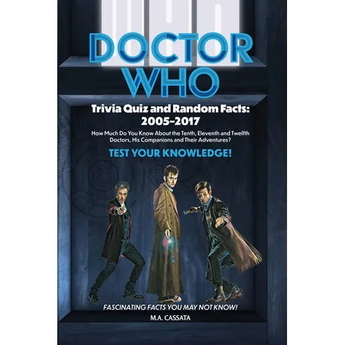 Doctor Who Trivia Quiz and Random Facts: 2005-2017