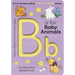 B Is for Baby Animals: An Interactive Alphabet Book