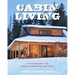 Cabin Living: Discovering the Simple American Getaway
