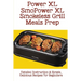 Power XL Smokeless Grill Meals Prep: Detailed Instruction & Simple, Delicious Recipes For Beginners: How Do You Grill Indoors
