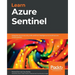 Learn Azure Sentinel: Integrate Azure security with artificial intelligence to build secure cloud systems
