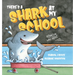 There's a Shark at My School