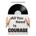 All You Need Is Courage