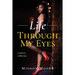 Life Through My Eyes