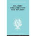 Military Organization and Society