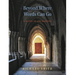Beyond Where Words Can Go: A Novel in 200 Sonnets