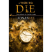 A Time to Die