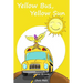 Yellow Bus, Yellow Sun (Teach Kids Colors -- the learning-colors book series for toddlers and children ages 1-5)