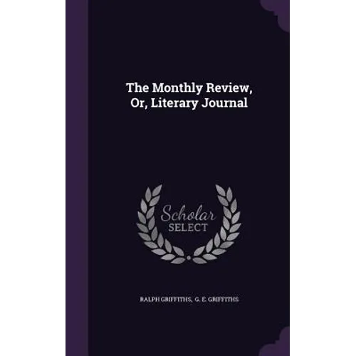 The Monthly Review, Or, Literary Journal